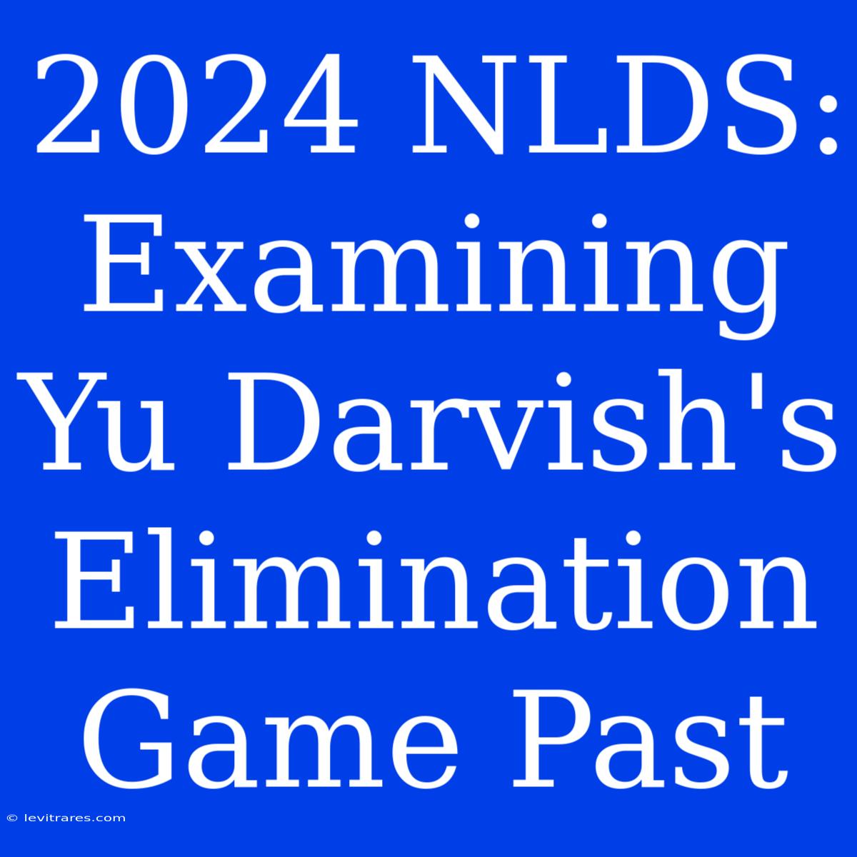 2024 NLDS: Examining Yu Darvish's Elimination Game Past