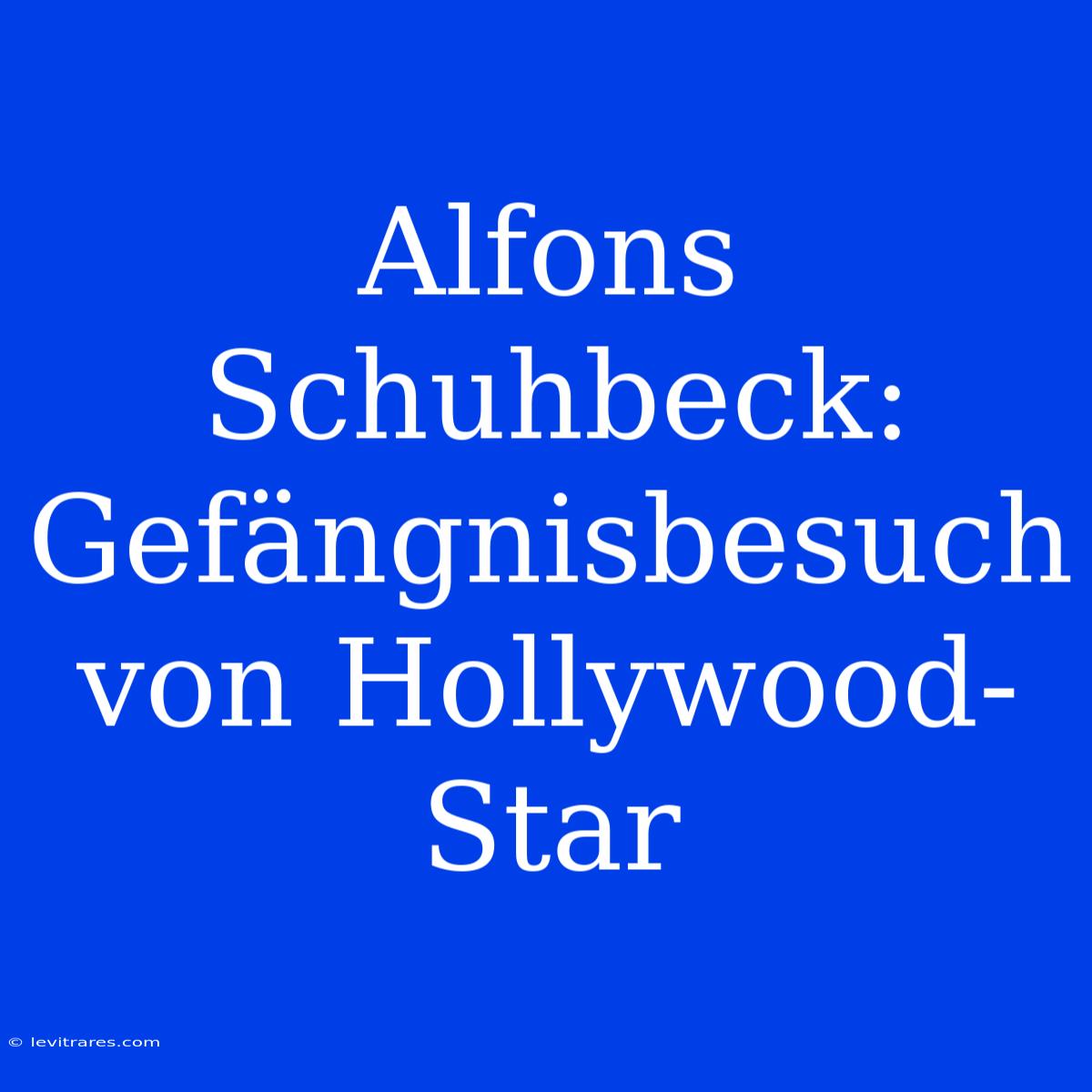 Alfons Schuhbeck: Gefängnisbesuch Von Hollywood-Star