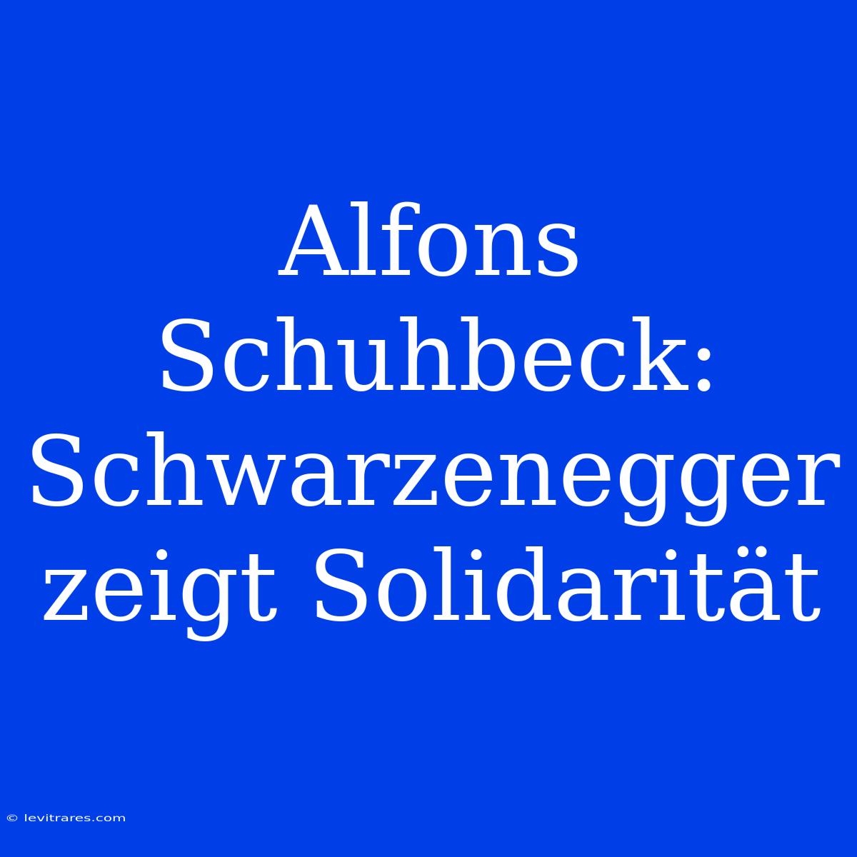 Alfons Schuhbeck: Schwarzenegger Zeigt Solidarität