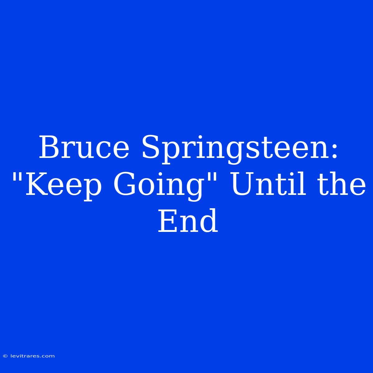 Bruce Springsteen: 