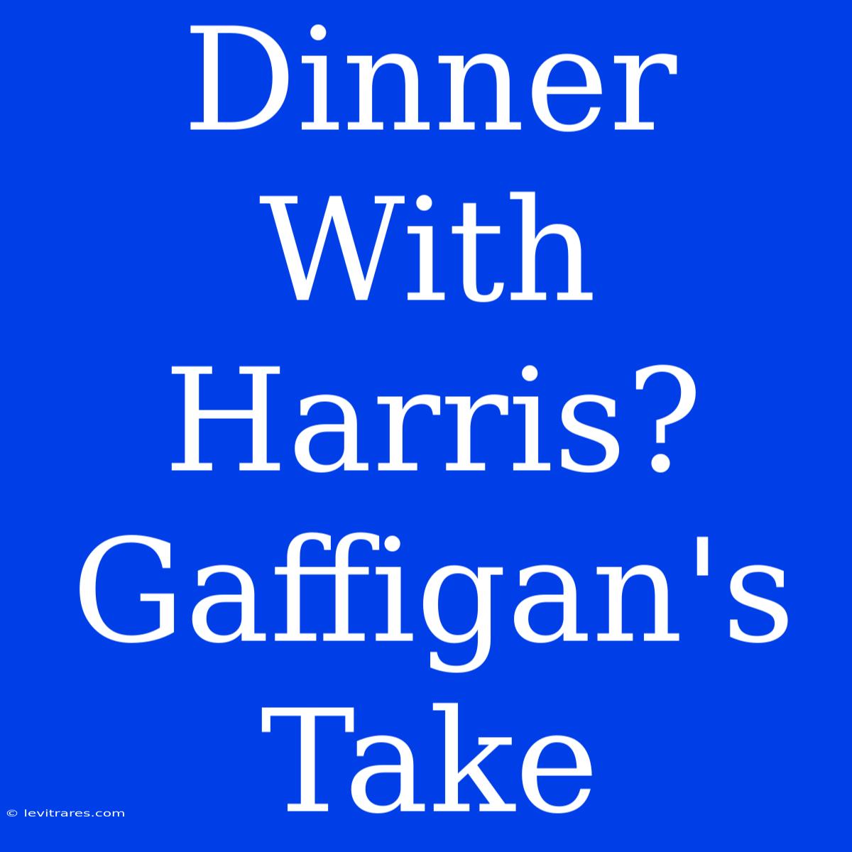 Dinner With Harris? Gaffigan's Take