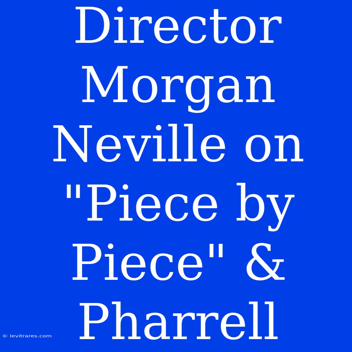 Director Morgan Neville On 