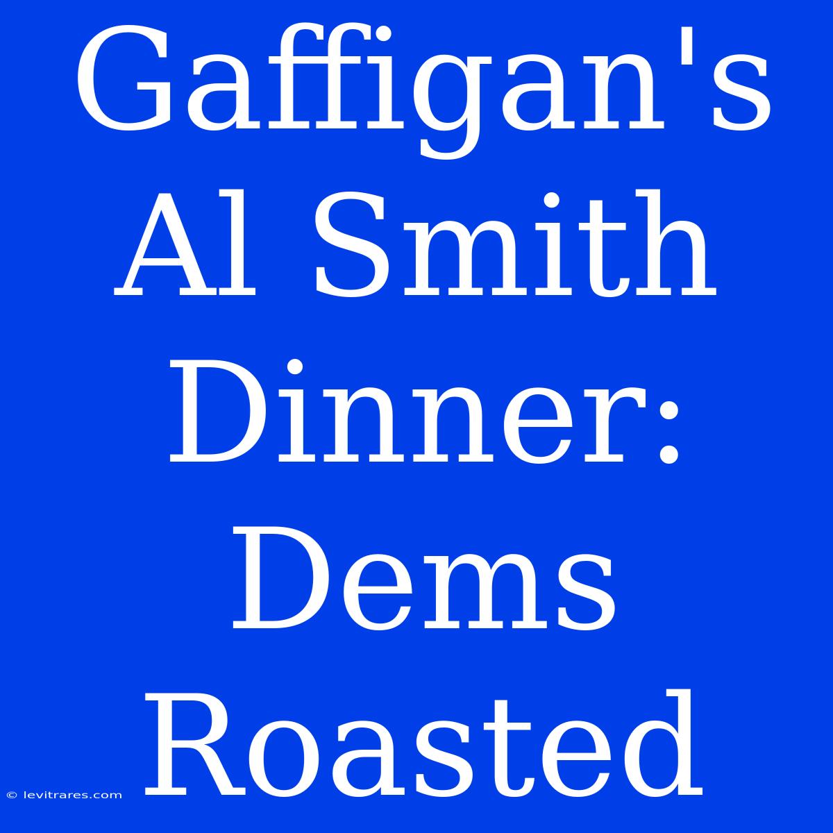 Gaffigan's Al Smith Dinner: Dems Roasted