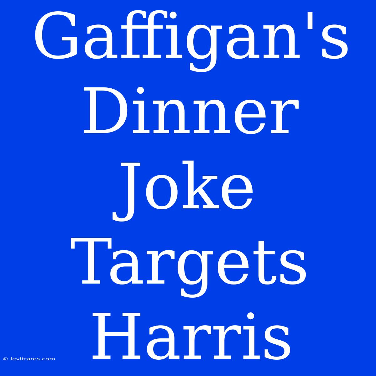 Gaffigan's Dinner Joke Targets Harris