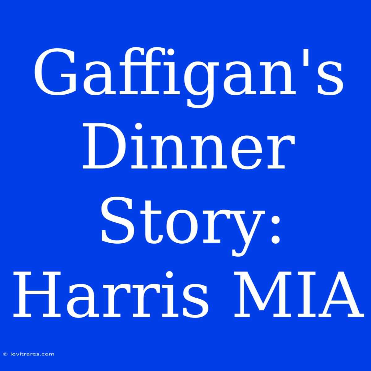 Gaffigan's Dinner Story: Harris MIA