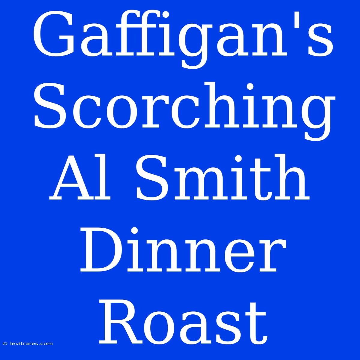 Gaffigan's Scorching Al Smith Dinner Roast