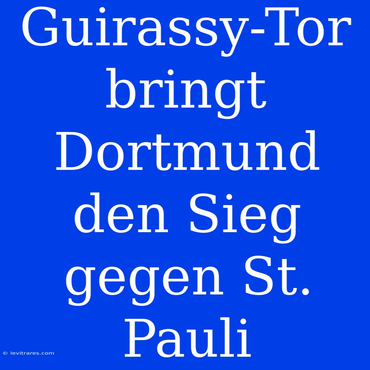 Guirassy-Tor Bringt Dortmund Den Sieg Gegen St. Pauli