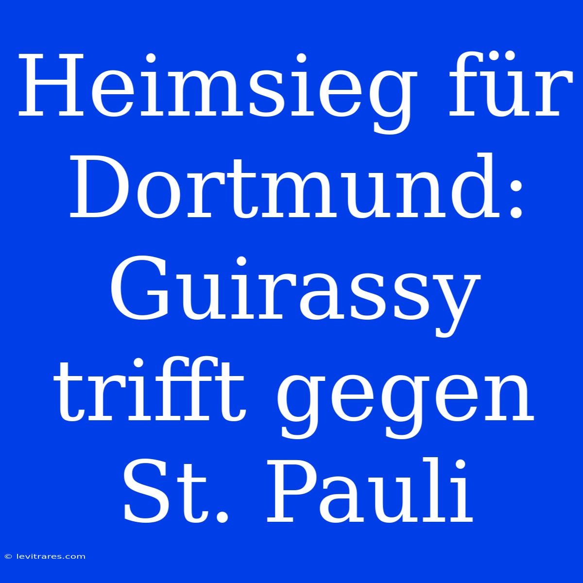 Heimsieg Für Dortmund: Guirassy Trifft Gegen St. Pauli