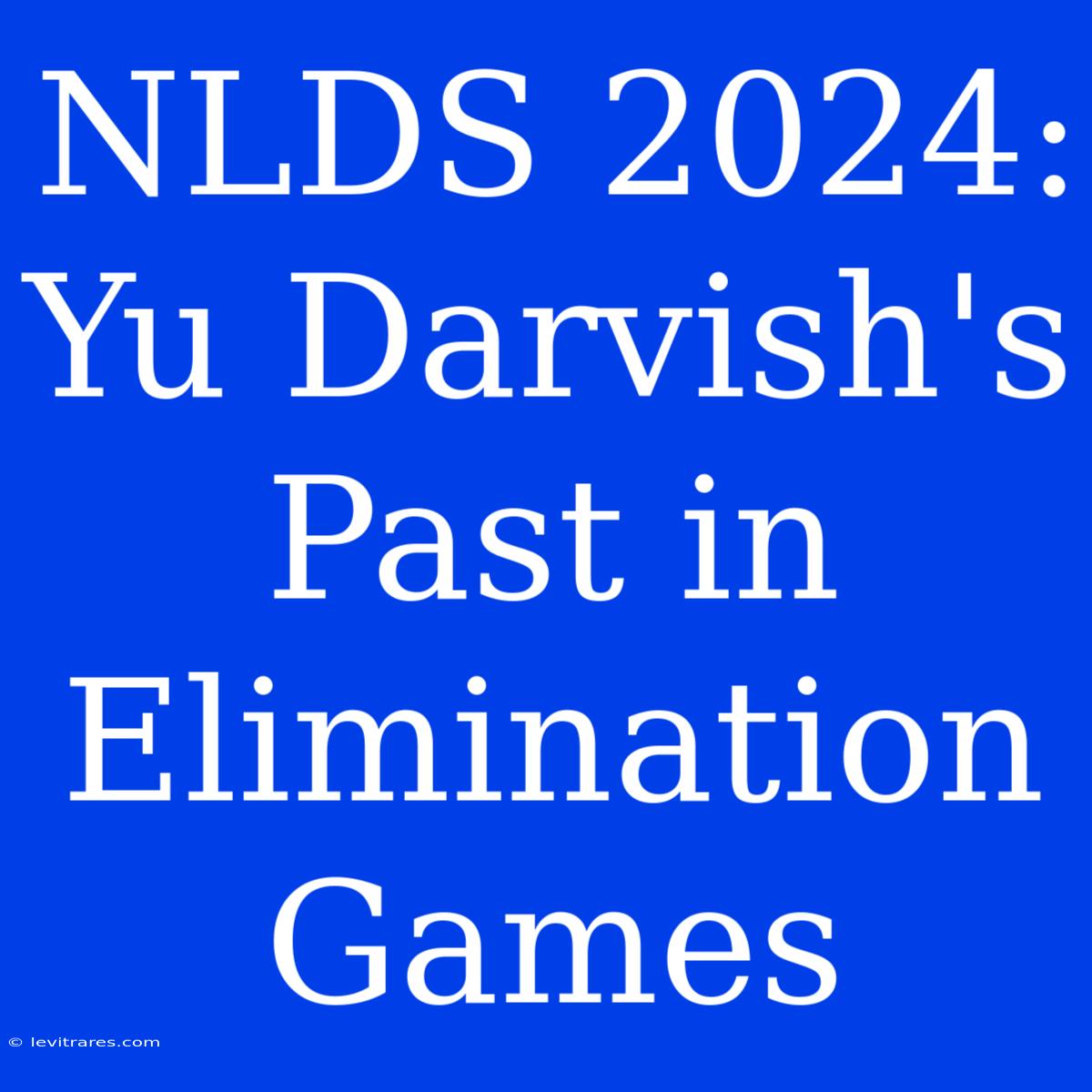 NLDS 2024: Yu Darvish's Past In Elimination Games 