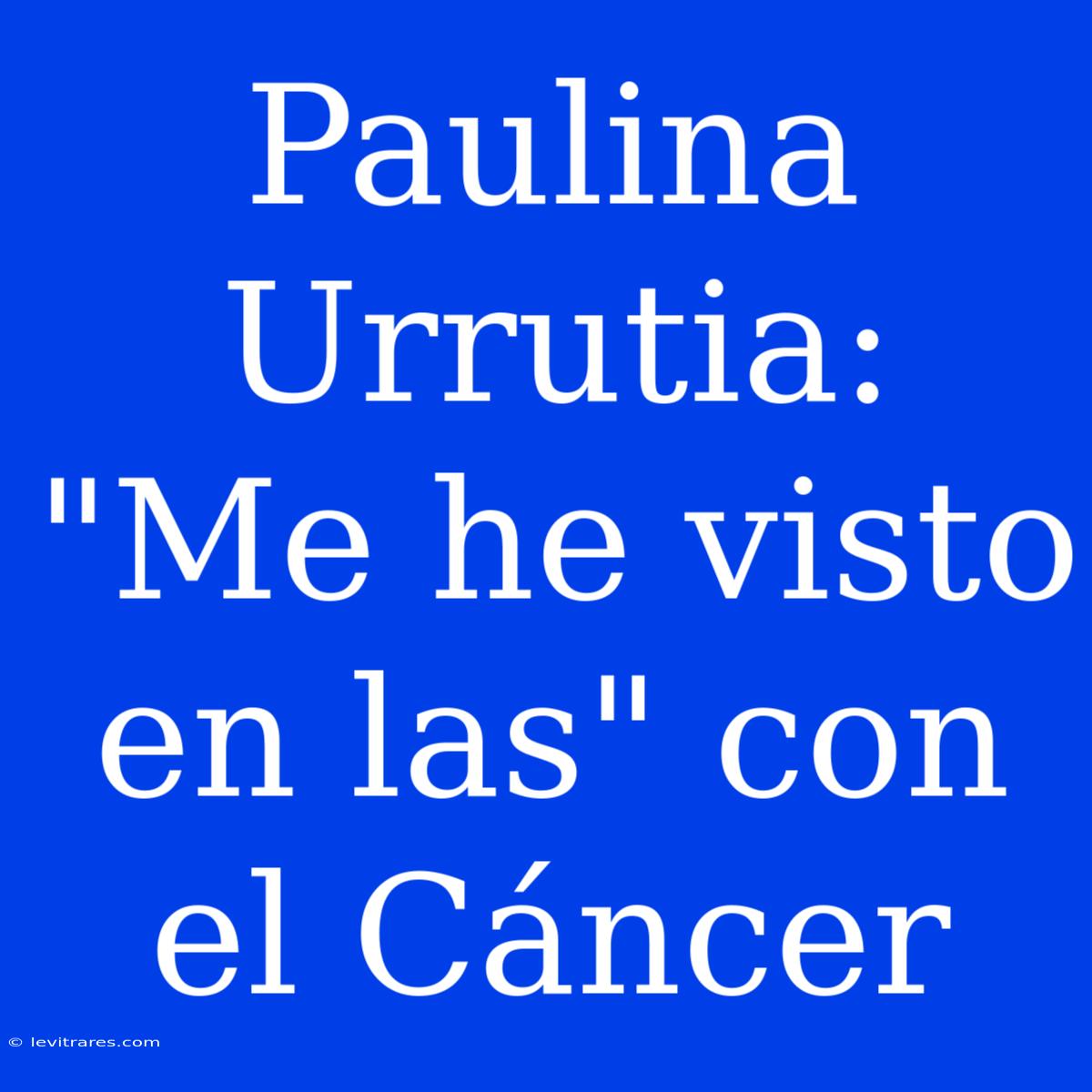 Paulina Urrutia: 