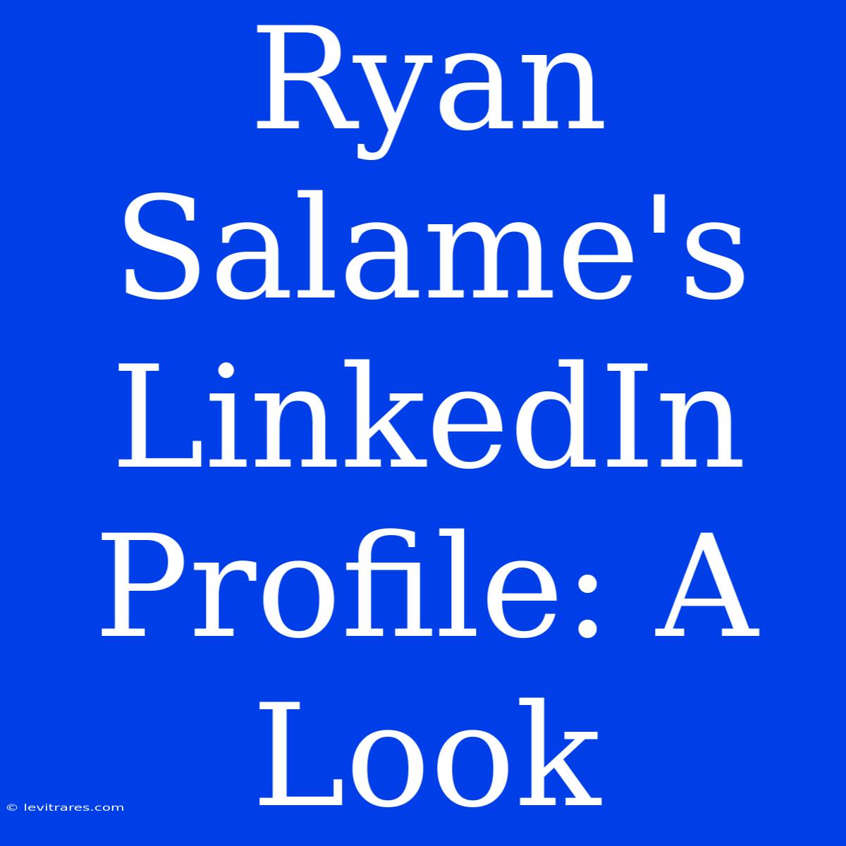 Ryan Salame's LinkedIn Profile: A Look