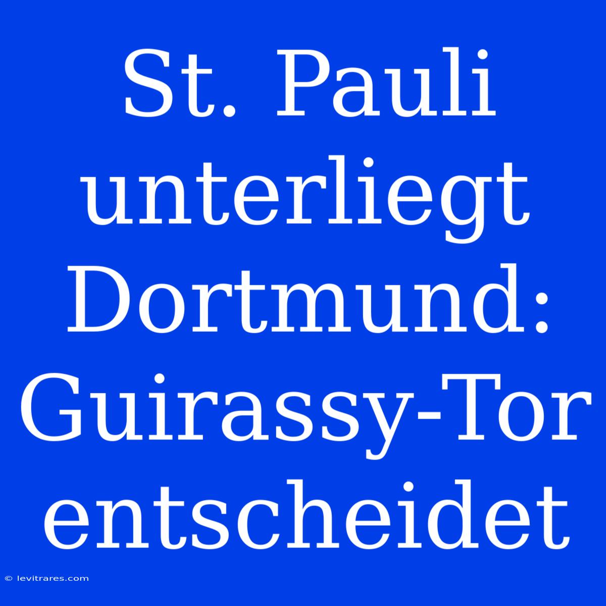 St. Pauli Unterliegt Dortmund: Guirassy-Tor Entscheidet