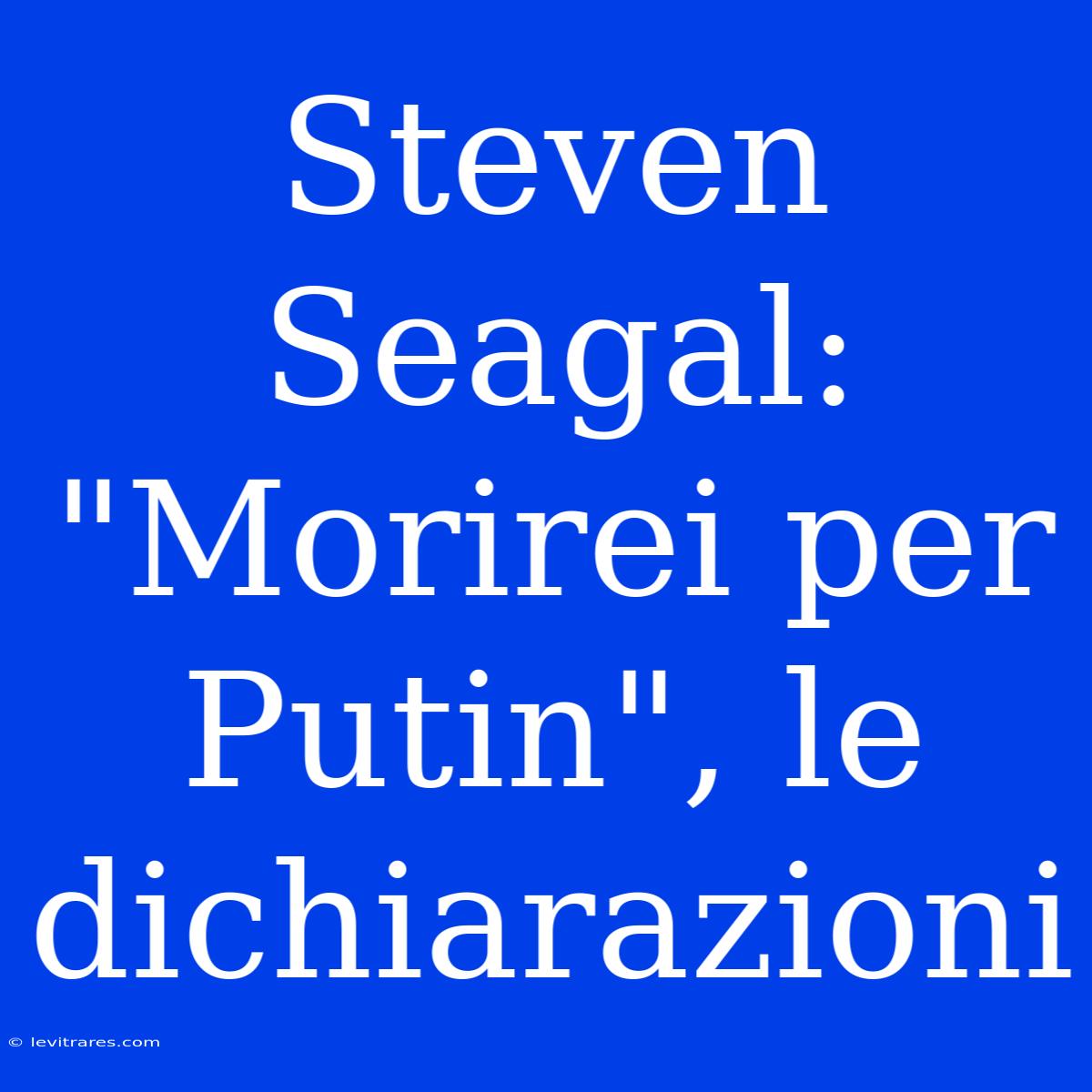 Steven Seagal: 