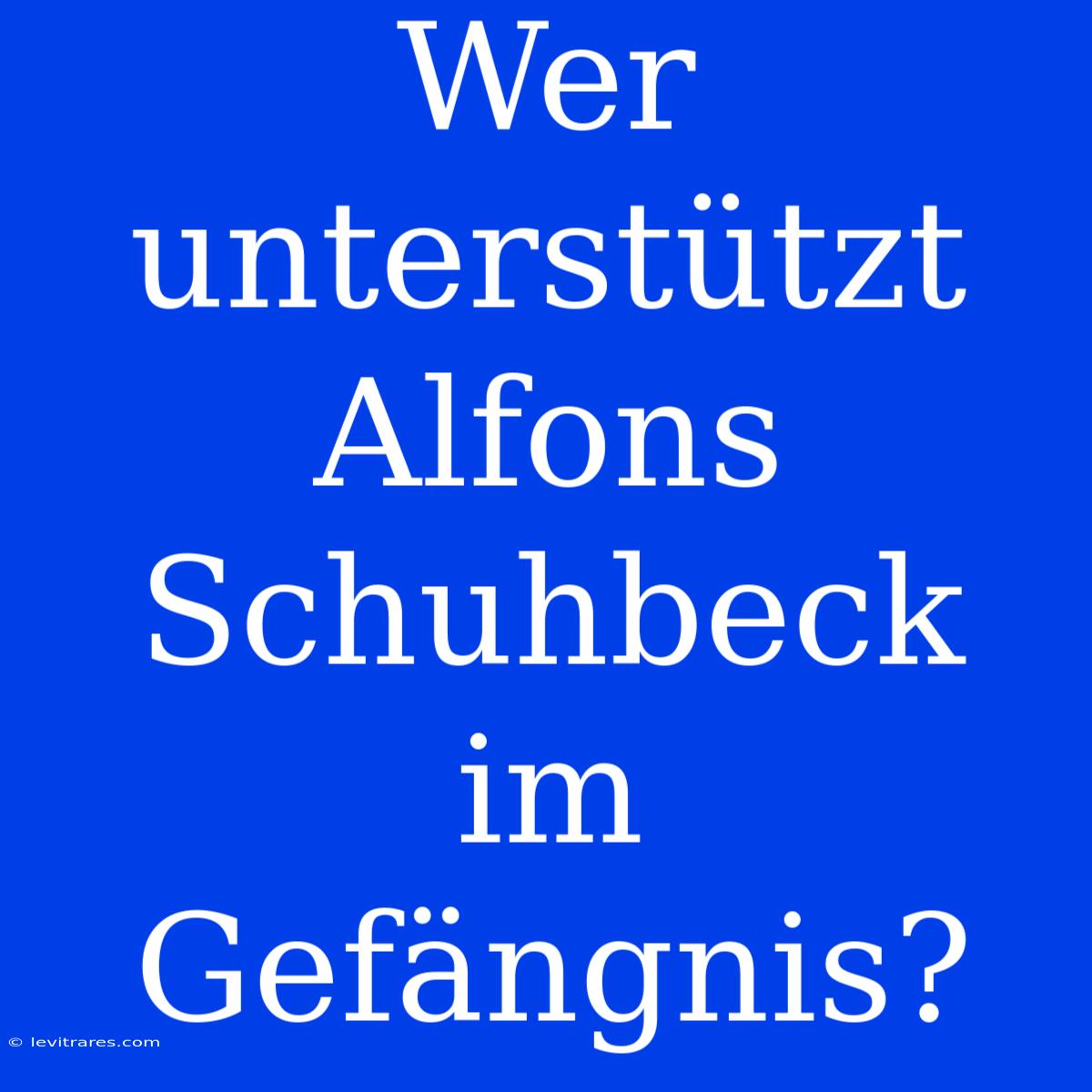 Wer Unterstützt Alfons Schuhbeck Im Gefängnis?