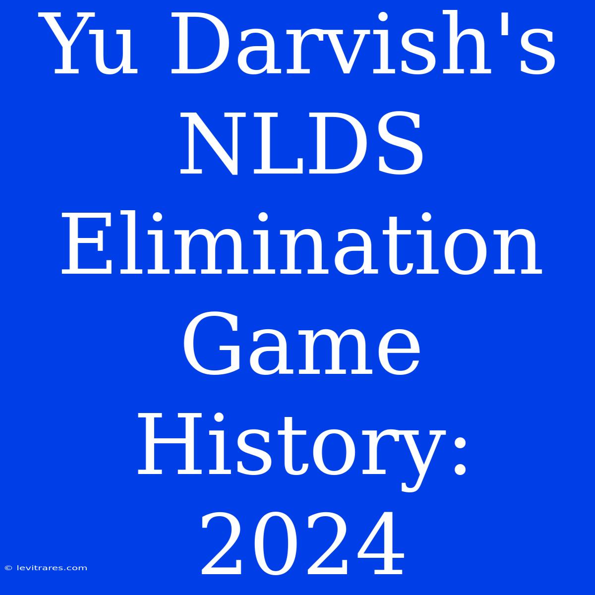 Yu Darvish's NLDS Elimination Game History: 2024